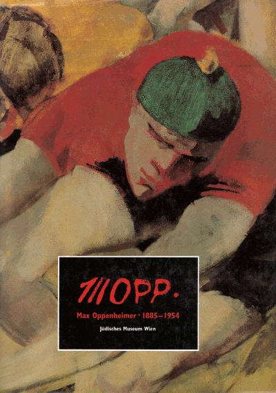 1llopp, Max Oppenheimer 1885-1954, jüdisches Museum Wien